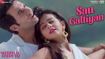 Sau Galtiyan song Lyrics – Shimla Mirch  latest hindi song