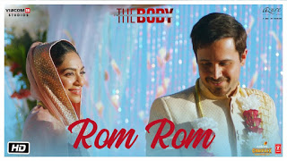 Rom Rom Lyrics – The Body  Emraan Hashmi