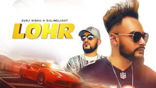 Lohr Lyrics – Gurj Sidhu