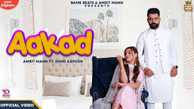 Aakad Lyrics – Amrit Maan  New Punjabi Song 2019