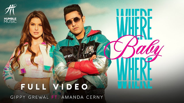 Where Baby Where Lyrics – Gippy Grewal  Amanda Cerny