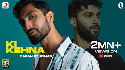 Ki Kehna Lyrics – Qaran R3HAB Ki Kehna Lyrics – Qaran R3HAB